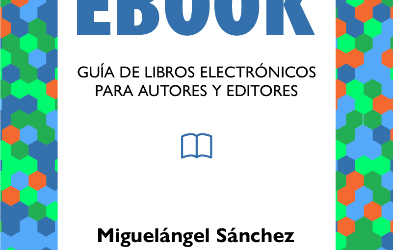 ¿Qué es un ebook? Guía de libros electrónicos para autores y&nbsp;editores
